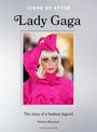 Kristen Bateman: Icons of Style: Lady Gaga, Buch