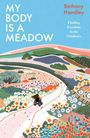 Text: "MY BODY IS A MEADOW" und "Bethany Handley. Finding Freedom in the Outdoors." Illustration: Bunte Wiesenlandschaft.