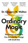 Buchtitel: "Ordinary Magic" von Dr. Gregory M. Walton. Farbwirbel mit Blättern im Hintergrund.