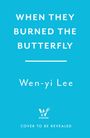 Wen-Yi Lee: When They Burned The Butterfly, Buch