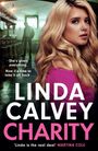 „She’s given everything. Now it’s time to take it all back.“ Große Schrift: Linda Calvey, Charity. Blonde Frau, Barhintergrund.