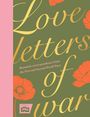 Imperial War Imperial War Museum: Love Letters of War, Buch