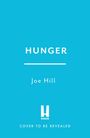 "HUNGER" und "Joe Hill" auf hellblauem Hintergrund, darunter "COVER TO BE REVEALED" und ein "HEADLINE" Logo.