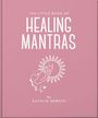 Text: „The Little Book of Healing Mantras“ von Katalin Németh. Illustration: Hand hält Sonne, umgeben von Sternen.