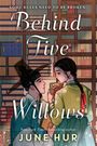 June Hur: Behind Five Willows, Buch