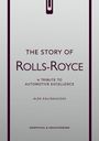 Alex Kalinauckas: The Story of Rolls-Royce, Buch