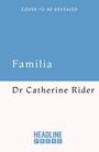 Catherine Rider: Familia, Buch