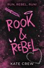Kate Crew: Rook & Rebel, Buch