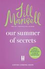 Text: "Jill Mansell", "our summer of secrets", "COVER COMING SOON", Zitat von Milly Johnson. Lila Hintergrund, grünes Logo.