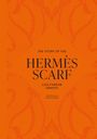 Laia Farran Graves: The Story of the Hermès Scarf, Buch