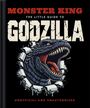 "MONSTER KING: THE LITTLE GUIDE TO GODZILLA. UNOFFICIAL AND UNAUTHORIZED." Illustration von Godzilla, der durch eine Wand bricht.