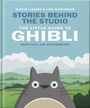 Michael Leader and Jake Cunningham: Stories Behind the Studio: The Little Guide to Ghibli, Buch