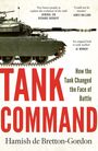 Titel: TANK COMMAND. Untertitel: How the Tank Changed the Face of Battle. Grüner Hintergrund mit Nieten.