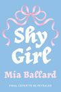 Mia Ballard: Shy Girl, Buch