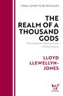 "Final cover to be revealed. The Realm of a Thousand Gods - The forgotten history of the Hittite Empire. Lloyd Llewellyn-Jones. Wildfire Logo."