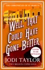 "The Chronicles of St Mary’s", "Well, That Could Have Gone Better", "Jodi Taylor". Orange Hintergrund, Gebäudeillustration.