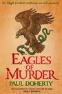 Titel: "Eagles of Murder", Autor: Paul Doherty. Blauer Hintergrund, darunter Logo: Großes "H" mit "Headline". "Cover to be revealed".