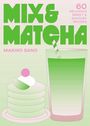 Makiko Sano: Mix & Matcha, Buch
