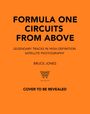 Bruce Jones: Formula One Circuits from Above, Buch