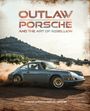 Thomas Cortesi: Outlaw: Porsche and the Art of Rebellion, Buch