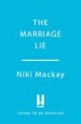 "The Marriage Lie" von Niki Mackay, "Cover to be revealed", Logo von Headline, alles auf blauem Hintergrund.