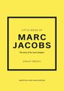 Ashley Brozic: Little Book of Marc Jacobs, Buch