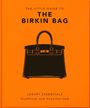 Oh: The Little Guide to the Birkin Bag, Buch
