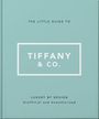 Oh: The Little Guide to Tiffany & Co., Buch