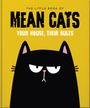 "The Little Book of Mean Cats - Your House, Their Rules." Illustration einer mürrisch blickenden schwarzen Katze vor gelbem Hintergrund.