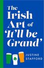 Justine Stafford: The Irish Art of It'll Be Grand, Buch