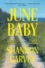 "JUNE BABY" und "SHANNON GARVEY" in gelber Schrift. Hintergrund: malerische Landschaft mit Pfad und Meer.
