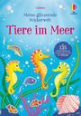"Meine glitzernde Stickerwelt: Tiere im Meer", farbenfrohe Unterwasserillustration mit Seepferdchen und Fischen.
