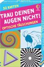"50 Karten. Trau deinen Augen nicht! Optische Täuschungen." Verschiedene bunte, verzerrte Muster und ein Logo.