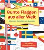 Susan Meredith: Bunte Flaggen aus aller Welt Erkennen, Verstehen und Ausmalen, Buch