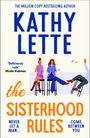 „THE MILLION COPY BESTSELLING AUTHOR KATHY LETTE. 'Deliciously rude' Nicole Kidman. the SISTERHOOD RULES.“ Zwei Frauen sitzen, trinken Wein.