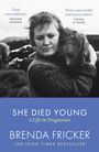 Brenda Fricker: She Died Young, Buch