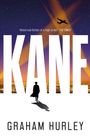 „KANE“ in großen weißen Buchstaben, darüber „Historical fiction of a high order“ THE TIMES. Silhouette eines Mannes vor Stadt.