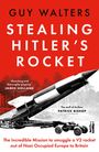 Guy Walters: Stealing Hitler's Rocket, Buch