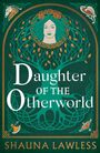 Shauna Lawless: Daughter of the Otherworld, Buch