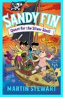 „Sandy Fin: Quest for the Silver Skull“ und „Martin Stewart“. Illustrative Szene: drei Kinder auf einem Segelschiff mit Piratenflagge.