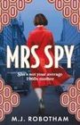 M. J. Robotham: Mrs Spy, Buch