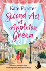 Kate Forster: Second Act at Appleton Green, Buch