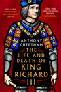 Anthony Cheetham: The Life and Death of King Richard III, Buch