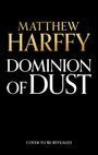 Matthew Harffy: Dominion of Dust, Buch