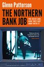 Glenn Patterson: The Northern Bank Job, Buch