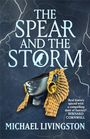 Michael Livingston: The Spear and the Storm, Buch