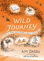 A. M. Dassu: Wild Journey, Buch