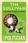„TIM SULLIVAN, A GEORGE CROSS MYSTERY, THE POLITICIAN“. Illustration einer rosettenartigen Figur auf grünem Hintergrund.