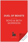 Beth Morrison: Duel of Beasts, Buch