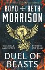 Text: „BOYD + BETH MORRISON, BY SHIELD AND SWORD, BY TOOTH AND CLAW, DUEL OF BEASTS“. Darstellung eines goldenen Vogels vor Flammen.